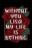 Without You Lisa, My Life Is Nothing B08D4V8FYM Book Cover