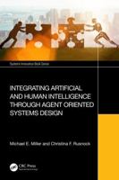 Integrating Artificial and Human Intelligence Through Agent Oriented Systems Design 103254936X Book Cover