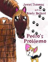 Pedro's Problemo 1981195262 Book Cover