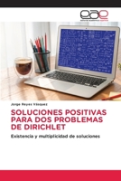 Soluciones Positivas Para DOS Problemas de Dirichlet (Spanish Edition) 613649941X Book Cover