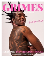 Grimes Magazine - August Issue 2023: Featuring on the front cover, "Lil Uzi Vert" and on the back cover Mason Ramsey B0CD91MQ4X Book Cover