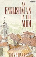 An Englishman in the Midi 0563362294 Book Cover