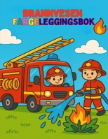 Brannvesen - Fargeleggingsbok: Morsom fargeleggingsbok for barn fra 3 år B0FDG2MFKY Book Cover