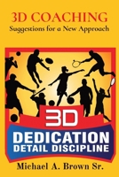 3D Coaching: Suggestions for a New Approach 1736410008 Book Cover