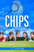 Chips: Forgotten Secrets B0GC552C6Y Book Cover