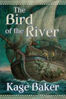 The Bird of the River 076532296X Book Cover