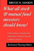 What All Stock & Mutual Fund Investors Should Know! Retirement Planning Edition 096298115X Book Cover