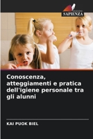 Conoscenza, atteggiamenti e pratica dell'igiene personale tra gli alunni 6204143700 Book Cover