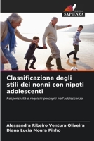 Classificazione degli stili dei nonni con nipoti adolescenti (Italian Edition) 6209767613 Book Cover