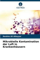 Mikrobielle Kontamination der Luft in Krankenhäusern (German Edition) 6209826121 Book Cover