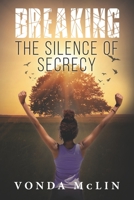 Breaking The Silence of Secrecy null Book Cover