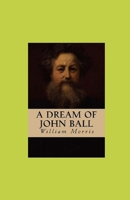 A Dream of John Ball 1533379262 Book Cover