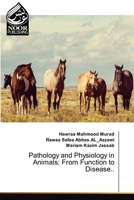Pathology and Physiology in Animals: From Function to Disease.. 6209562469 Book Cover