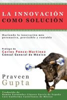La Innovacion Como Solucion 1618132091 Book Cover