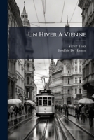 Un Hiver Ã Vienne 102386617X Book Cover