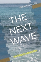 The Next Wave: Restoration of the Charismata B0CM2FX8YX Book Cover