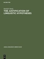 The Justification of Linguistic Hypotheses 9027925429 Book Cover