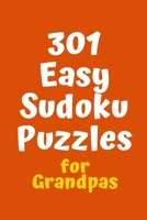 301 Easy Sudoku Puzzles for Grandpas 1088521371 Book Cover