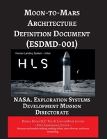 Moon-to-Mars Architecture Definition Document (ESDMD-001) (Space Power) 1608882853 Book Cover