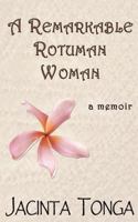 A Remarkable Rotuman Woman 1481160966 Book Cover