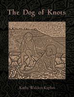 The Dog of Knots 0802852599 Book Cover