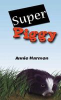 Super Piggy 1976432251 Book Cover