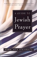 A Guide to Jewish Prayer 0805241744 Book Cover