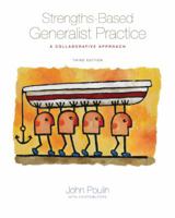 Strengths-Based Generalist Practice: A Collaborative Approach 0495115878 Book Cover