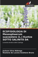 ECOFISIOLOGIA DI Mesosphaerum suaveolens (L.) Kuntze SOTTO SALINITÀ DA (Italian Edition) 6207756339 Book Cover