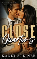 Close Quarters B0B92LPBXJ Book Cover