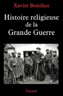 Histoire Religieuse de la Grande Guerre 2213661308 Book Cover