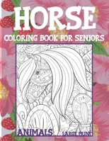 Coloring Book for Seniors Large Print - Animals - Horse B08RH39J98 Book Cover