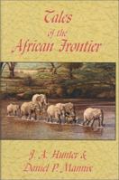 Tales of the African Frontier 157157123X Book Cover