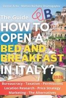 How to Open a Bed & Breakfast in Italy?: All the fundamental steps to know B0CTGNMTRC Book Cover