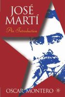 Jose Marti: An Introduction (New Directions in Latino American Culture) 1403962871 Book Cover