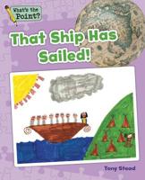 That Ship Has Sailed! 1496607376 Book Cover