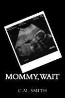 Mommy, Wait 1499300905 Book Cover