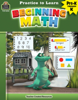 Practice to Learn: Beginning Math (Prek-K) 1420682040 Book Cover