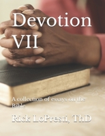 Devotion VII: A collection of essays on the Bible B0HCMGMPN5 Book Cover