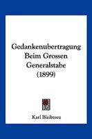 Gedankenubertragung Beim Grossen Generalstabe (1899) 1148748784 Book Cover