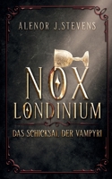 Nox Londinium: Das Schicksal der Vampyri 3819201769 Book Cover