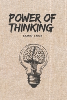Power of Thinking: Mastering the Power of Thought: A Path to Success B0FMRH2D49 Book Cover