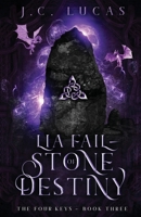 Lia Fail - Stone of Destiny: A Young Adult Epic Fae Fantasy 1735076422 Book Cover