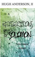 Reflections of Solomon: Practical Lessons on Life and Death 1533650462 Book Cover