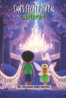 Sam's Secret Portal Adventure B0FSWP37TC Book Cover