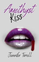 Amethyst Kiss B0B576XH2Q Book Cover