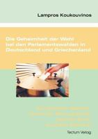 Die Geheimheit Der Wahl Bei Den Parlamentswahlen in Deutschland Und Griechenland 3828886094 Book Cover