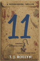 11: A gripping psychological thriller that dares you to look twice B0FG2Q2MWK Book Cover