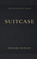 SUITCASE: THE MODERN CODE OF BLACK MANHOOD (The Excellence Series) B0GRMY1CJG Book Cover