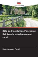 Rôle de l'institution Panchayat Raj dans le développement rural (French Edition) 6208965896 Book Cover